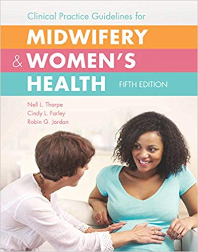 Clinical Practice Guidelines for Midwifery & Women's Health 5th Edition